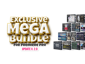 Exclusives Mega Bundle For Premiere Pro (UPDATE V 2.0)